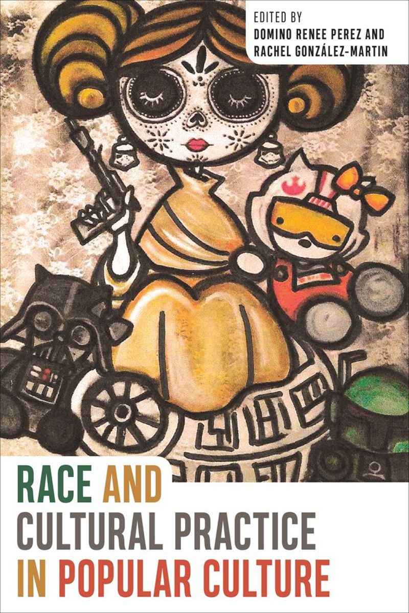 book: Race and Cultural Practice in Popular Culture