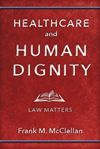 Healthcare and Human Dignity