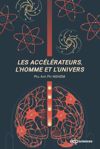 book: Les accélérateurs, l'homme et l'univers