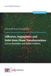 Diffusion, segregation and solid-state phase transformations