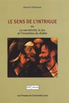 book: Le sens de l’intrigue ou la narrativité, le jeu et l’invention du diable