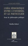 book: L'Idéal démocratique entre l’universel et le particulier