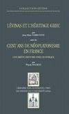 book: Lévinas et l’héritage grec suivi de Cent ans de néoplatonisme en France