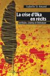 book: La crise d’Oka en récits: territoire, cinéma et littérature