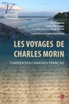 book: Les Voyages de Charles Morin, charpentier canadien-français