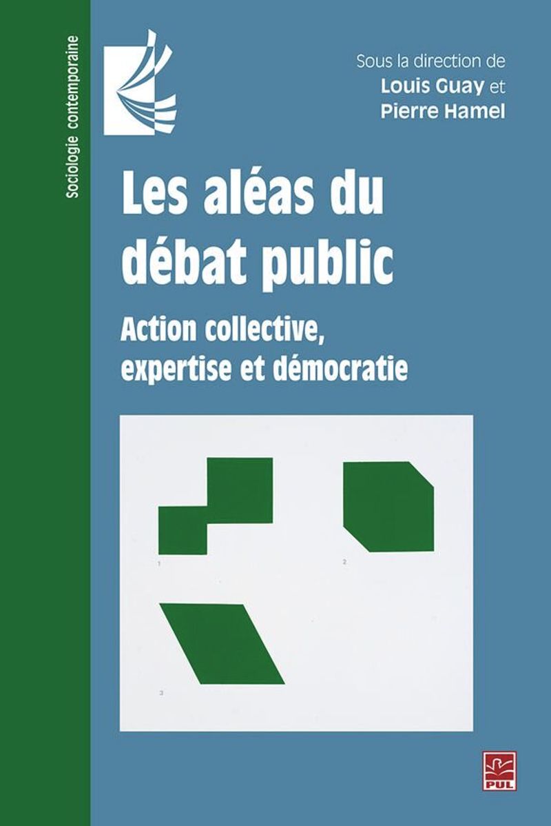 book: Les aléas du débat public. Action collective, expertise et démocratie