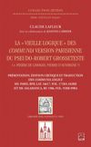 book: La "Vieille logique" des Communia version parisienne du pseudo-Robert Grosseteste