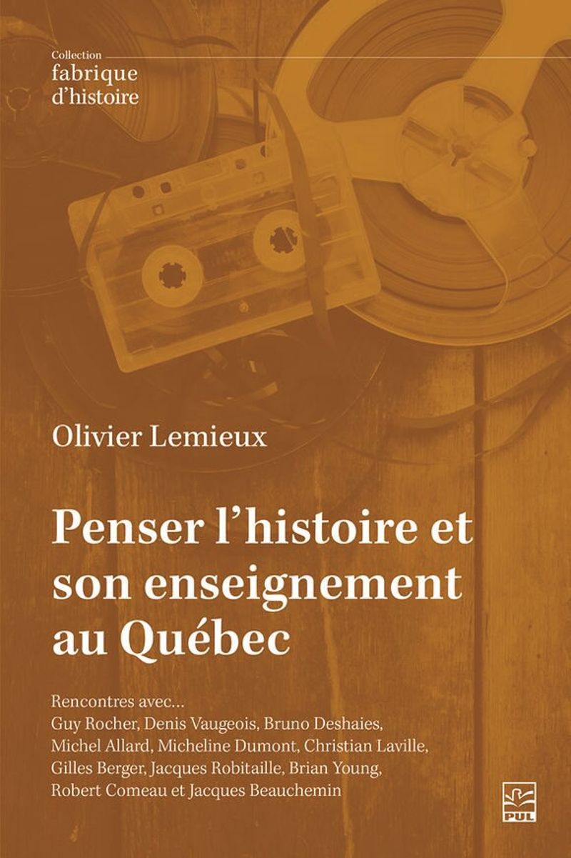 book: Penser l’histoire et son enseignement au Québec.