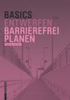 book: Basics Barrierefrei Planen