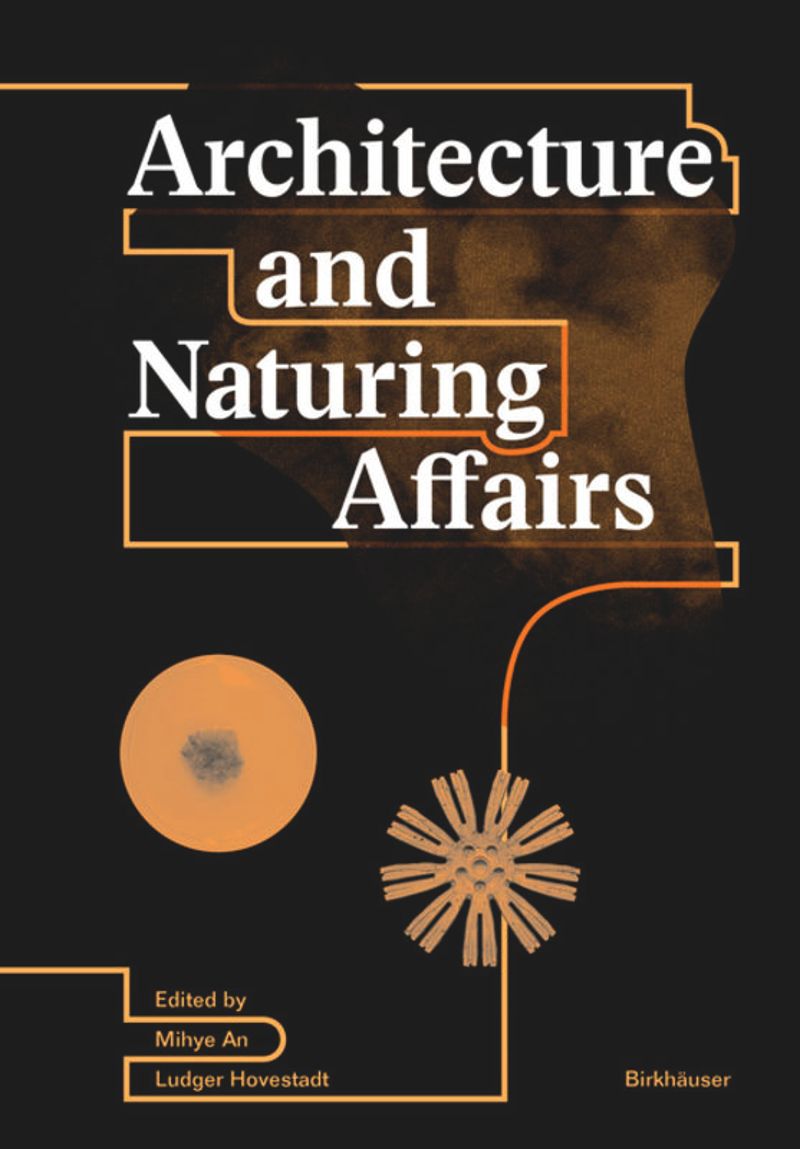 book: Architecture and Naturing Affairs