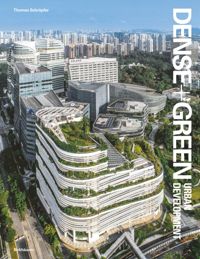 book: Dense+Green 
Urban Development