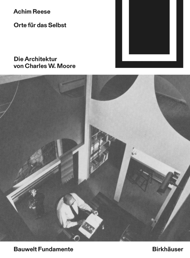 book: Orte für das Selbst: Die Architektur von Charles W. Moore