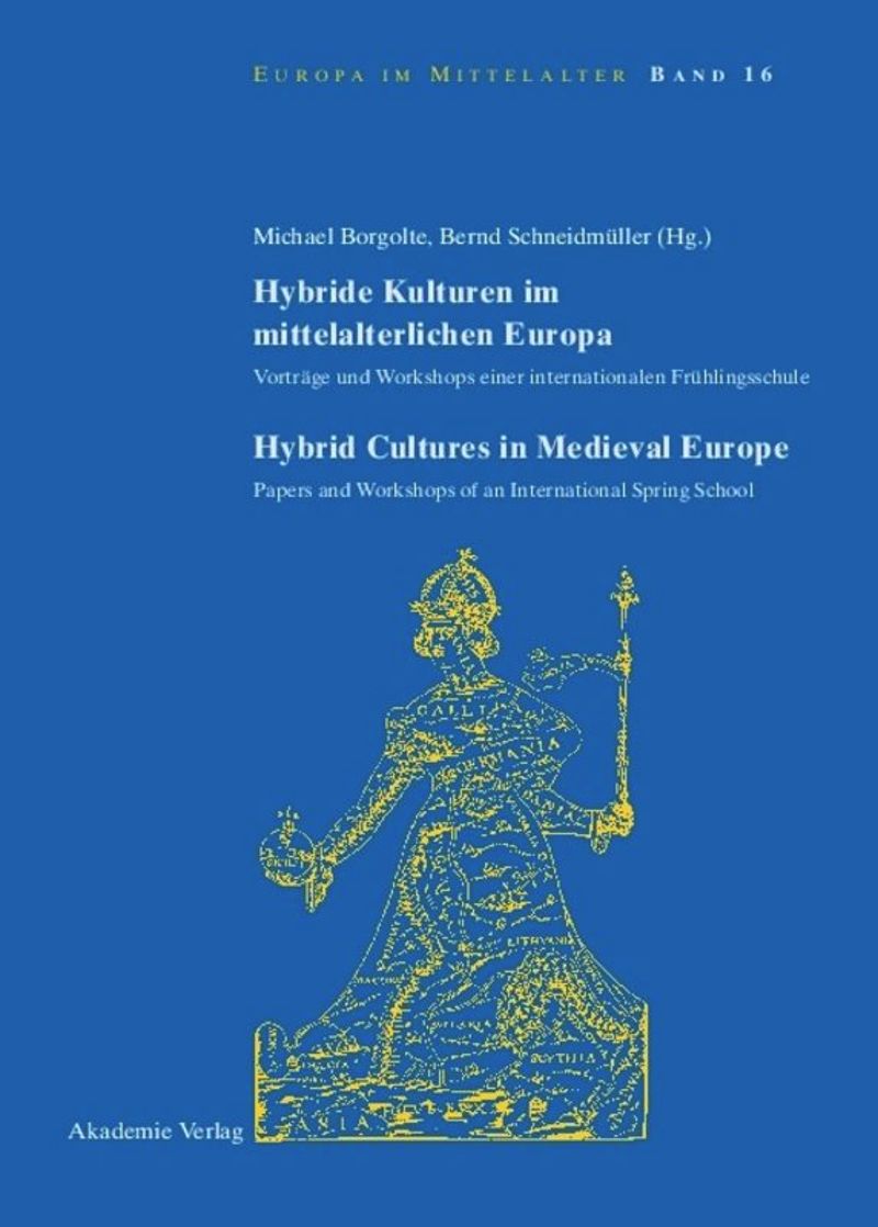 book: Hybride Kulturen im mittelalterlichen Europa/Hybride Cultures in Medieval Europe