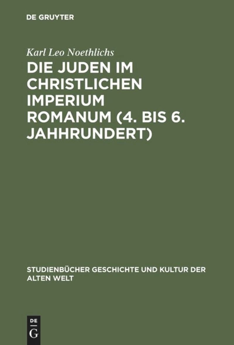 book: Die Juden im christlichen Imperium Romanum (4. bis 6. Jahhrundert)
