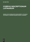 book: Quibus locis inveniantur additamenta titulorum voluminis VI Corporis inscriptionum Latinarum