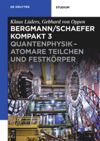 Band 3 Quantenphysik - Atomare Teilchen und Festkörper