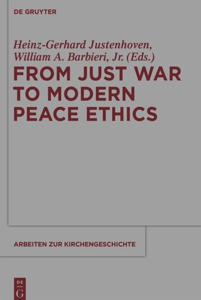 book: From Just War to Modern Peace Ethics