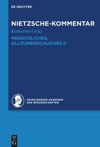 book: Band 2.2 Kommentar zu Nietzsches „Menschliches, Allzumenschliches“ II