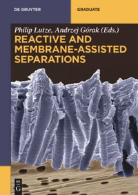 book: Reactive and Membrane-Assisted Separations