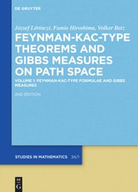 book: Volume 1 Feynman-Kac-Type Formulae and Gibbs Measures