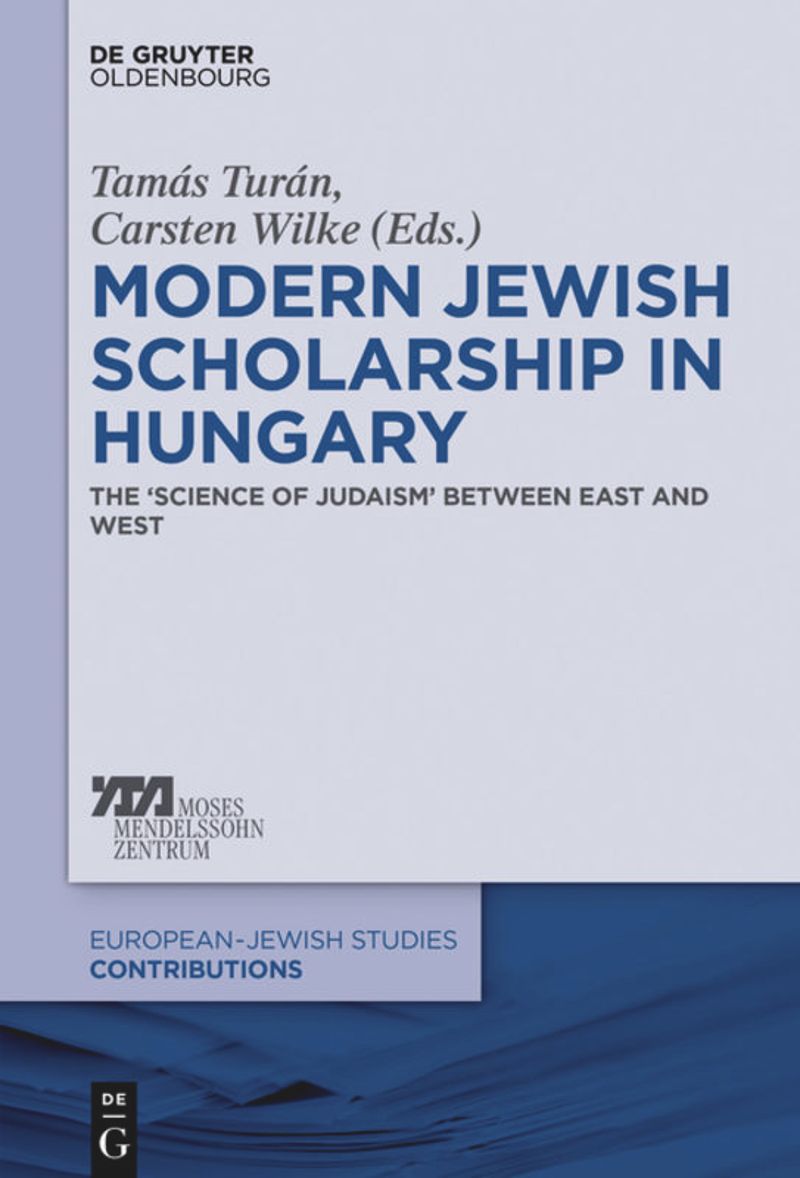 book: Modern Jewish Scholarship in Hungary