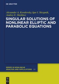 book: Singular Solutions of Nonlinear Elliptic and Parabolic Equations