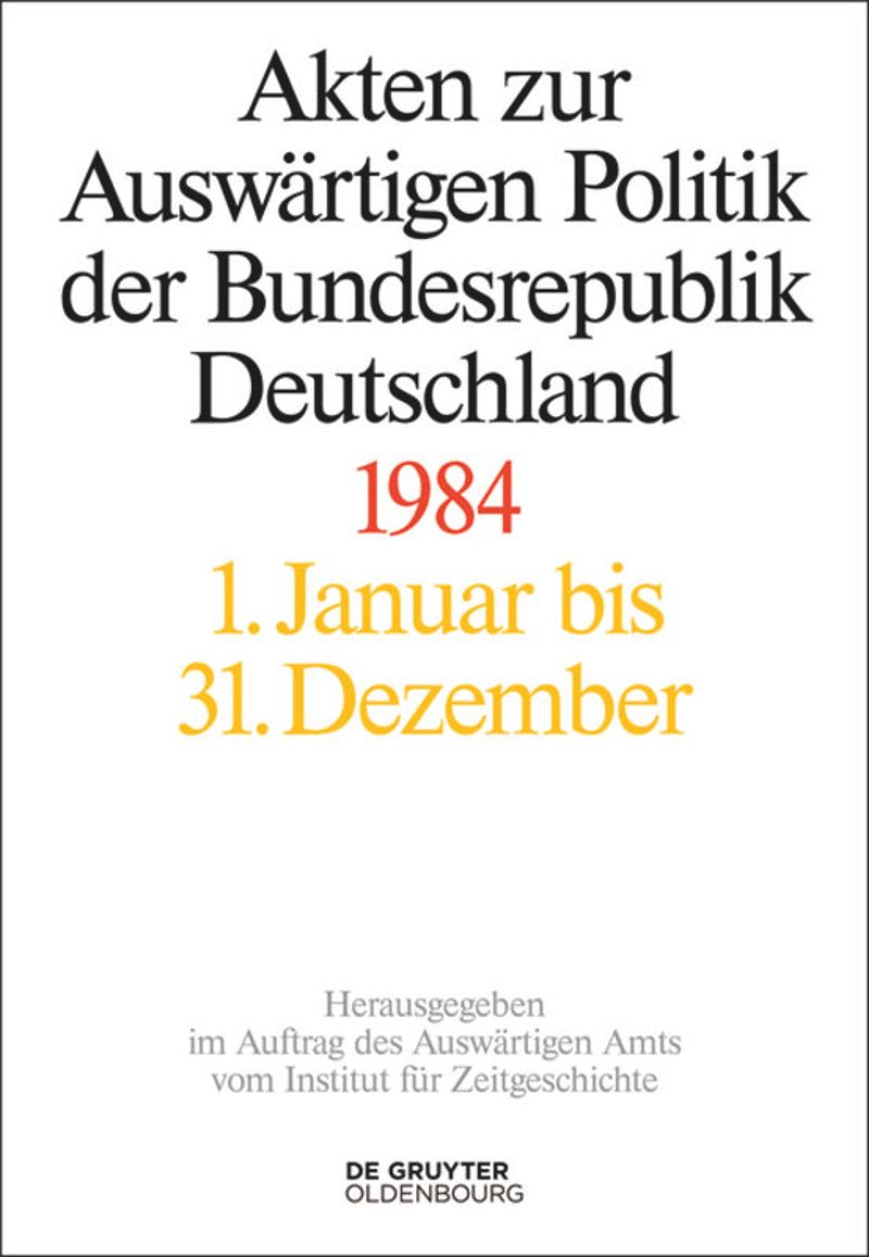 book: Akten zur Auswärtigen Politik der Bundesrepublik Deutschland 1984
