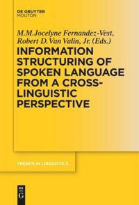book: Information Structuring of Spoken Language from a Cross-linguistic Perspective