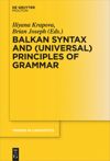 book: Balkan Syntax and (Universal) Principles of Grammar