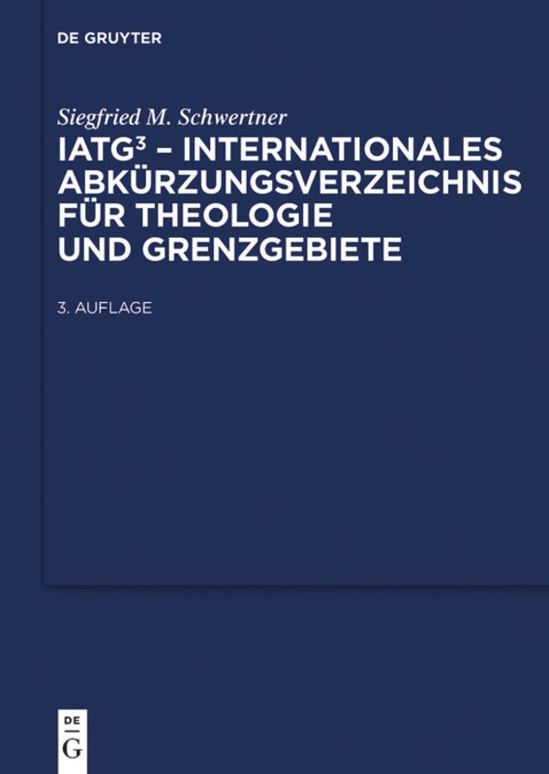 book: IATG³. Internationales Abkürzungsverzeichnis für Theologie und Grenzgebiete