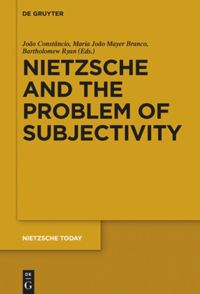 book: Nietzsche and the Problem of Subjectivity