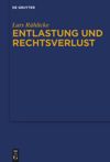 Entlastung und Rechtsverlust