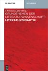 book: Grundthemen der Literaturwissenschaft: Literaturdidaktik