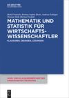 book: Mathematik und Statistik für Wirtschaftswissenschaftler
