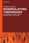 book: Manipulating Theophany