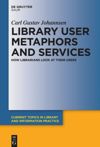 book: Library User Metaphors and Services