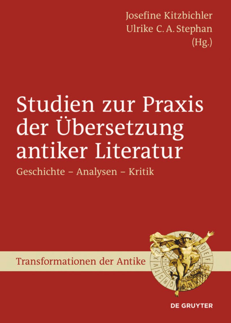 book: Studien zur Praxis der Übersetzung antiker Literatur