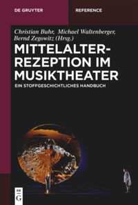book: Mittelalterrezeption im Musiktheater