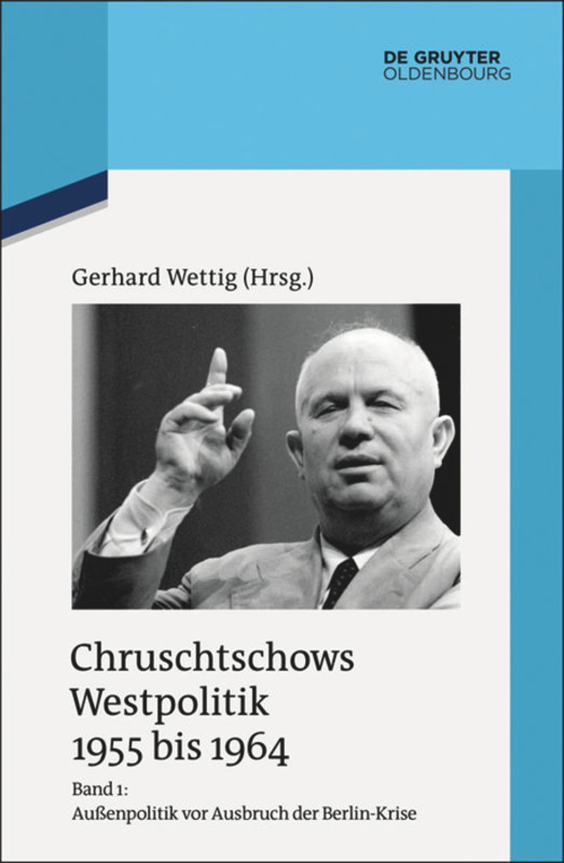 book: Band 1 Außenpolitik vor Ausbruch der Berlin-Krise (Sommer 1955 bis Herbst 1958)