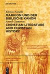 book: Markion und der biblische Kanon / Christian Literature and Christian History