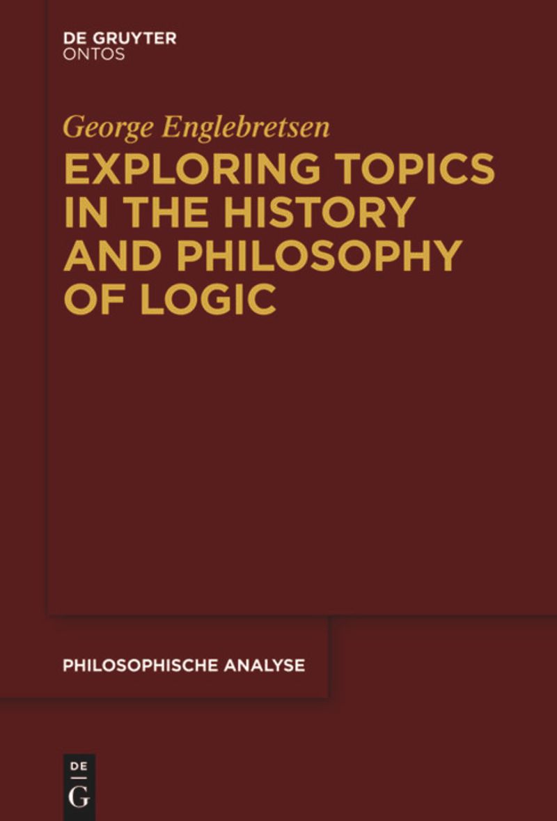book: Exploring Topics in the History and Philosophy of Logic