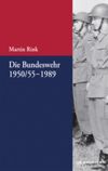 book: Die Bundeswehr 1950/55-1989
