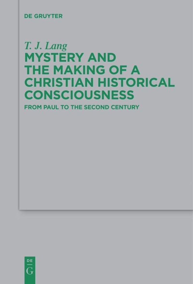 book: Mystery and the Making of a Christian Historical Consciousness