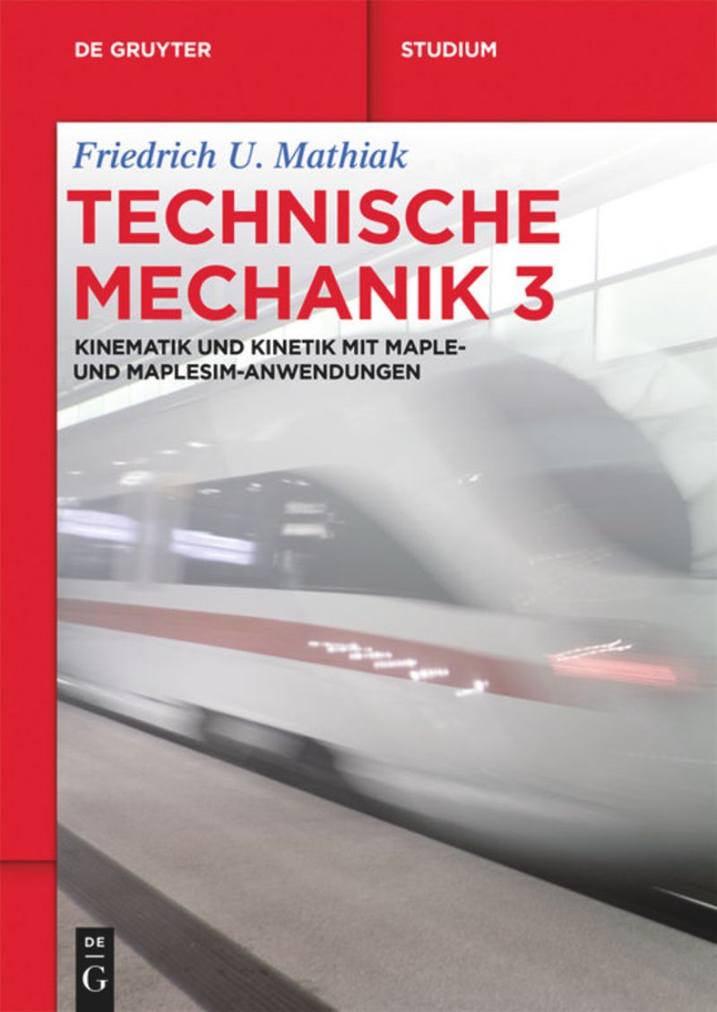 book: Band 3 Kinematik und Kinetik mit Maple- und MapleSim-Anwendungen