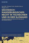 book: Sächsisch-magdeburgisches Recht in Tschechien und in der Slowakei
