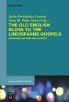 book: The Old English Gloss to the Lindisfarne Gospels