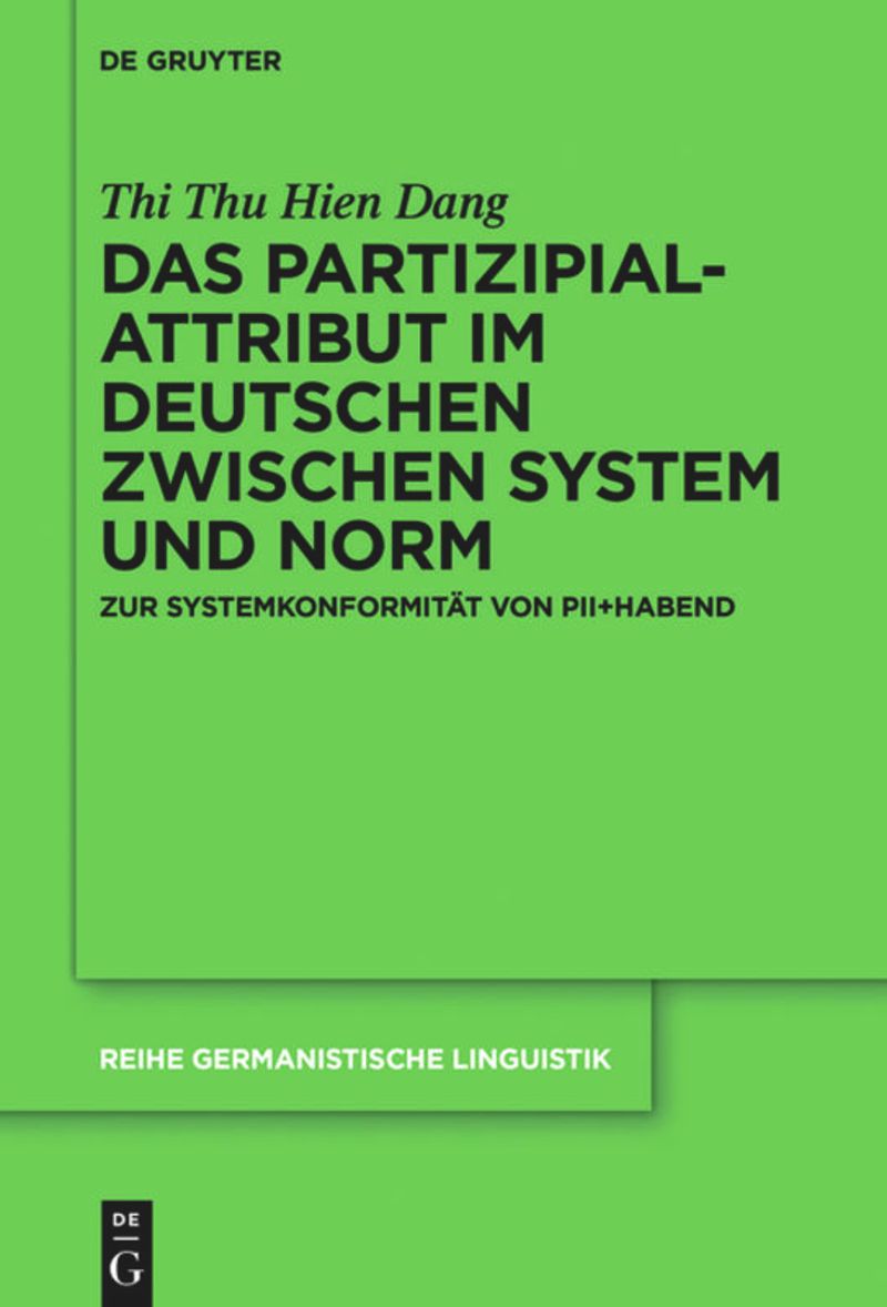 book: Das Partizipialattribut im Deutschen zwischen System und Norm