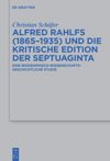book: Alfred Rahlfs (1865-1935) und die kritische Edition der Septuaginta
