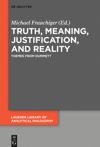book: Truth, Meaning, Justification, and Reality
