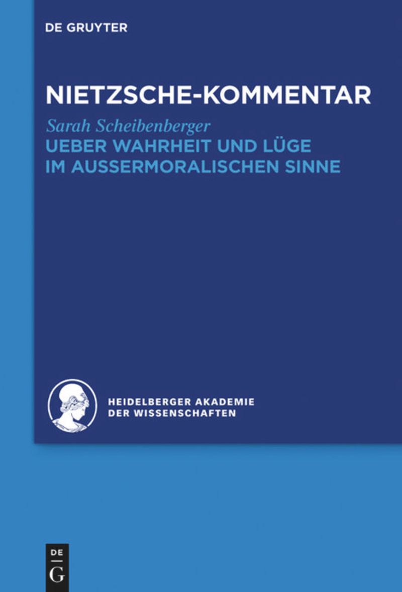 book: Band 1.3 Kommentar zu Nietzsches "Ueber Wahrheit und Lüge im aussermoralischen Sinne"